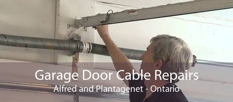 Garage Door Cable Repairs Alfred and Plantagenet - Ontario