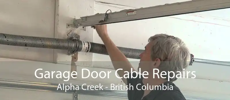Garage Door Cable Repairs Alpha Creek - British Columbia