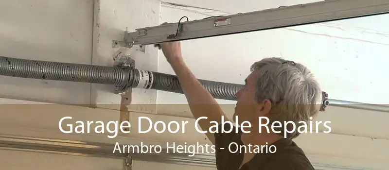 Garage Door Cable Repairs Armbro Heights - Ontario