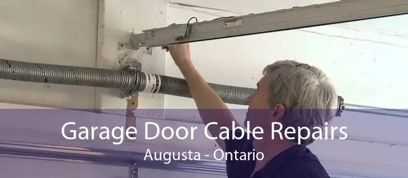 Garage Door Cable Repairs Augusta - Ontario
