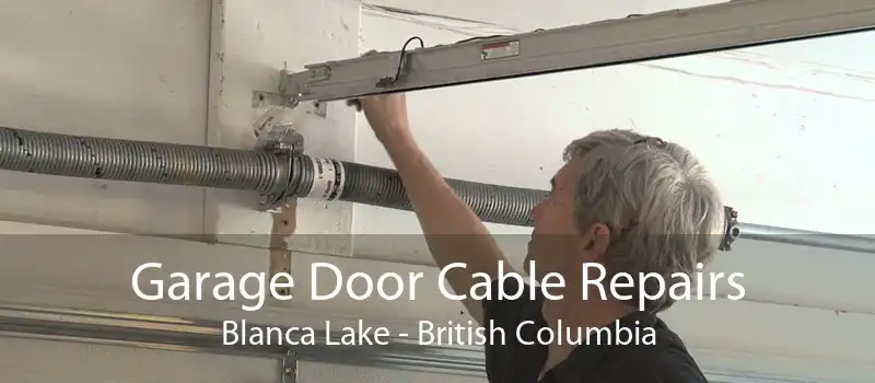 Garage Door Cable Repairs Blanca Lake - British Columbia