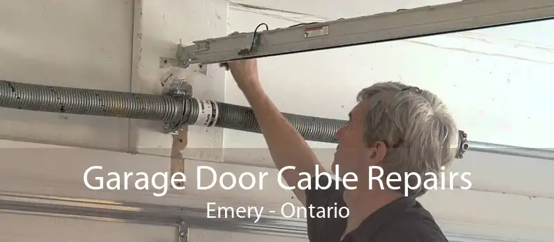 Garage Door Cable Repairs Emery - Ontario