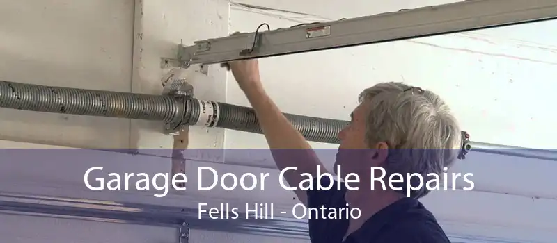Garage Door Cable Repairs Fells Hill - Ontario