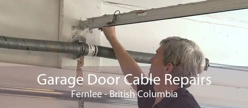 Garage Door Cable Repairs Fernlee - British Columbia