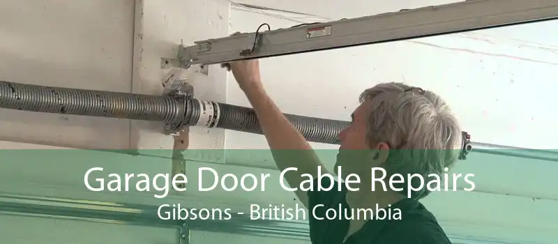 Garage Door Cable Repairs Gibsons - British Columbia