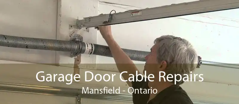 Garage Door Cable Repairs Mansfield - Ontario