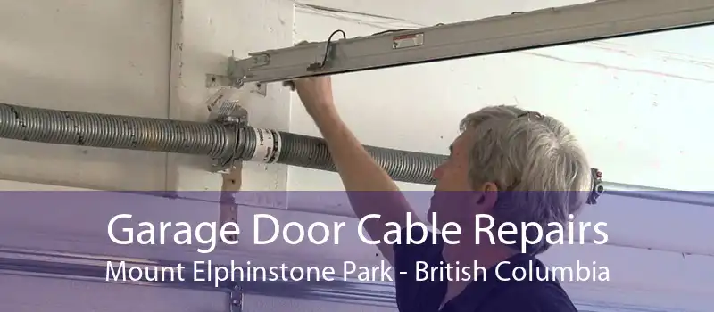 Garage Door Cable Repairs Mount Elphinstone Park - British Columbia