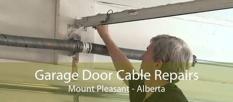 Garage Door Cable Repairs Mount Pleasant - Alberta