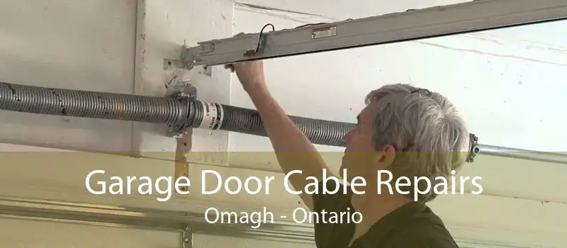 Garage Door Cable Repairs Omagh - Ontario