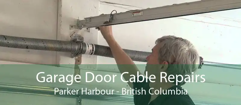 Garage Door Cable Repairs Parker Harbour - British Columbia