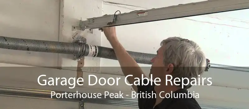 Garage Door Cable Repairs Porterhouse Peak - British Columbia