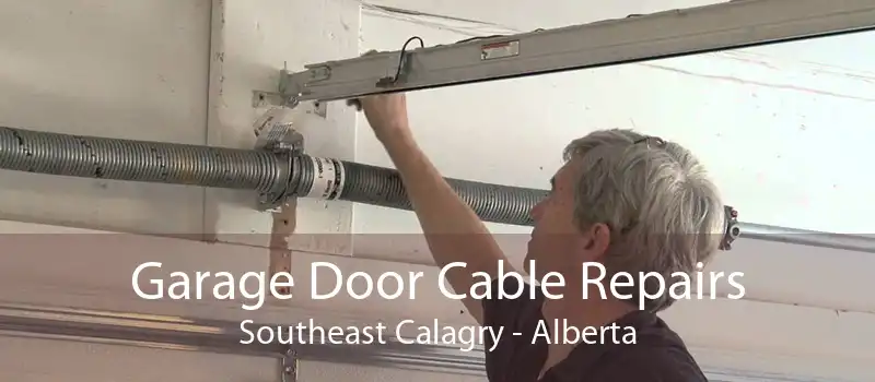 Garage Door Cable Repairs Southeast Calagry - Alberta