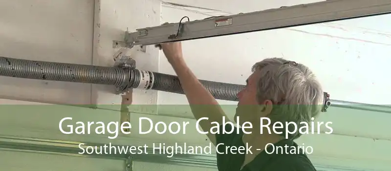 Garage Door Cable Repairs Southwest Highland Creek - Ontario