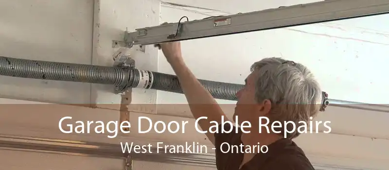 Garage Door Cable Repairs West Franklin - Ontario
