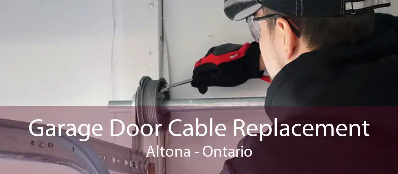 Garage Door Cable Replacement Altona - Ontario
