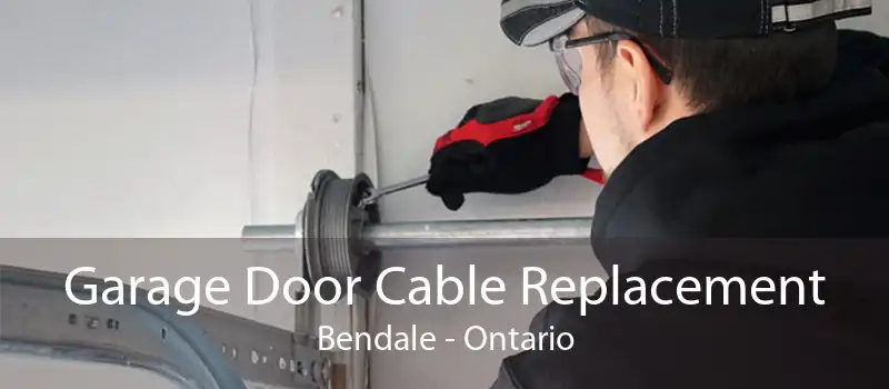 Garage Door Cable Replacement Bendale - Ontario