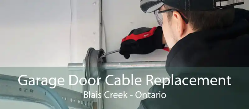 Garage Door Cable Replacement Blais Creek - Ontario