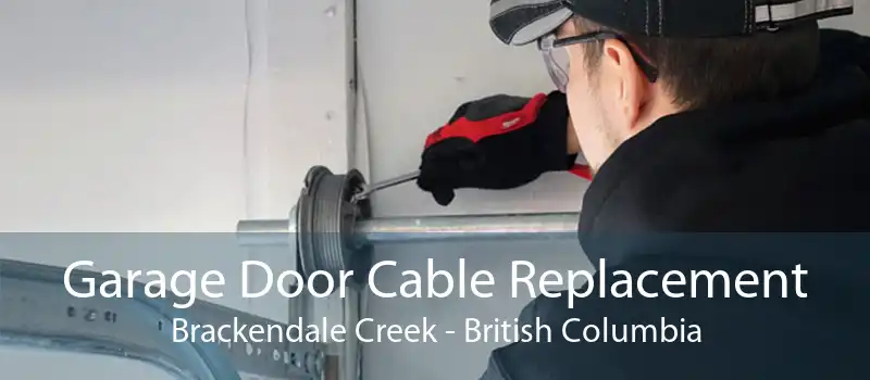 Garage Door Cable Replacement Brackendale Creek - British Columbia