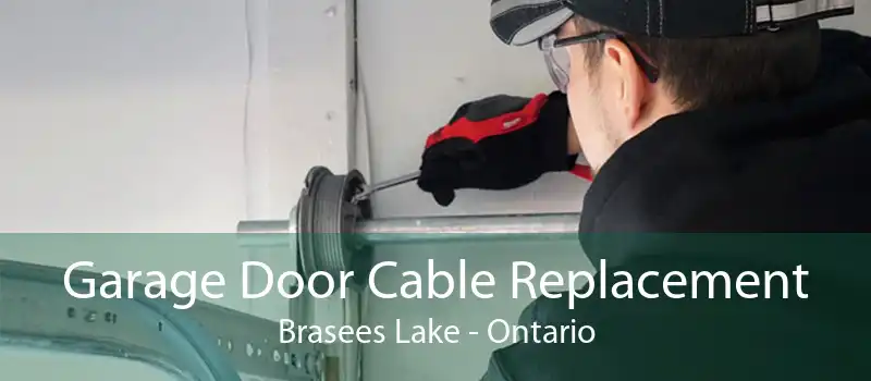 Garage Door Cable Replacement Brasees Lake - Ontario