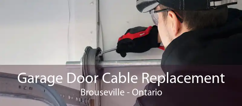 Garage Door Cable Replacement Brouseville - Ontario