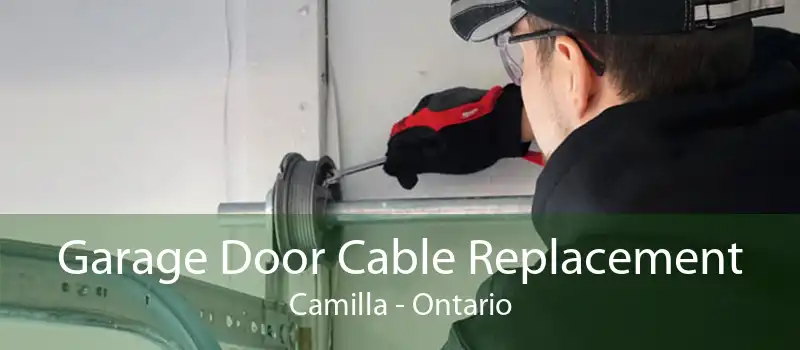 Garage Door Cable Replacement Camilla - Ontario