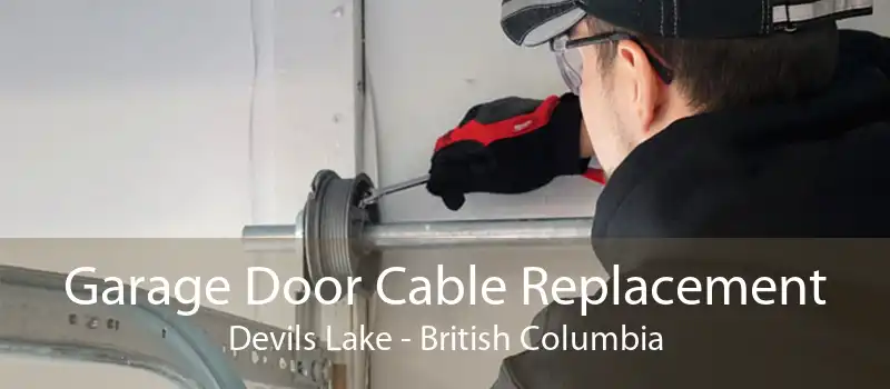 Garage Door Cable Replacement Devils Lake - British Columbia