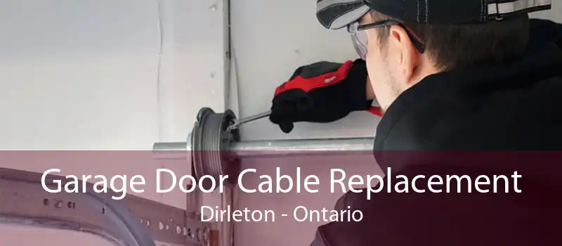 Garage Door Cable Replacement Dirleton - Ontario