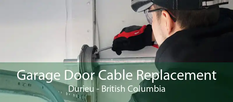 Garage Door Cable Replacement Durieu - British Columbia