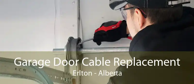 Garage Door Cable Replacement Erlton - Alberta
