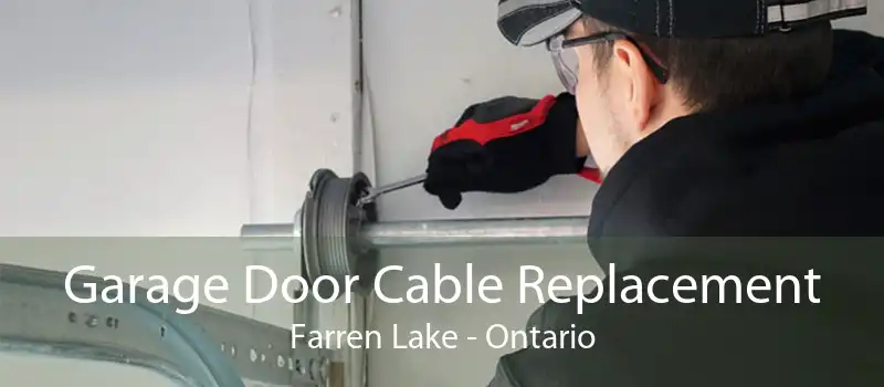 Garage Door Cable Replacement Farren Lake - Ontario