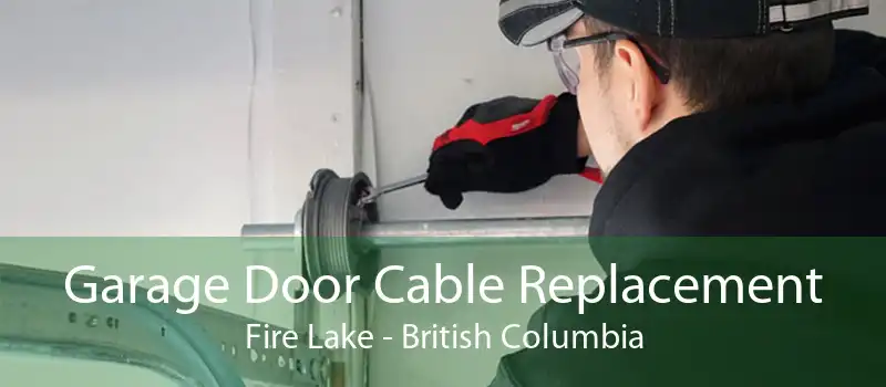 Garage Door Cable Replacement Fire Lake - British Columbia