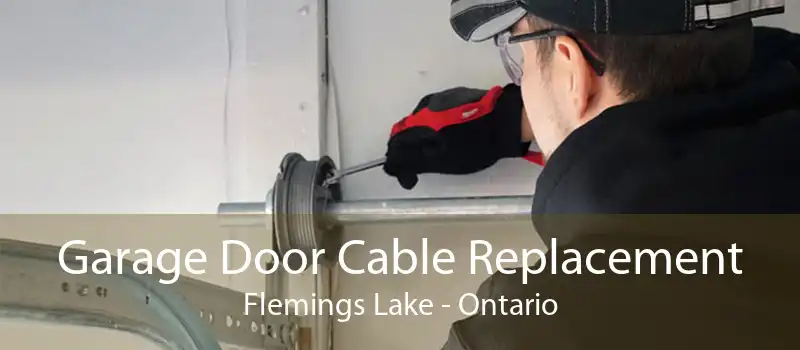 Garage Door Cable Replacement Flemings Lake - Ontario