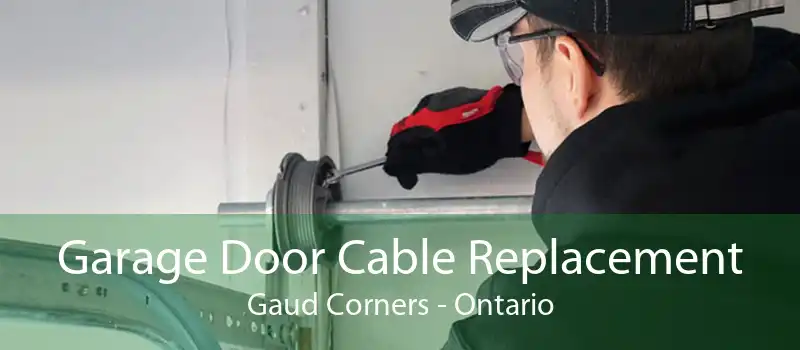 Garage Door Cable Replacement Gaud Corners - Ontario