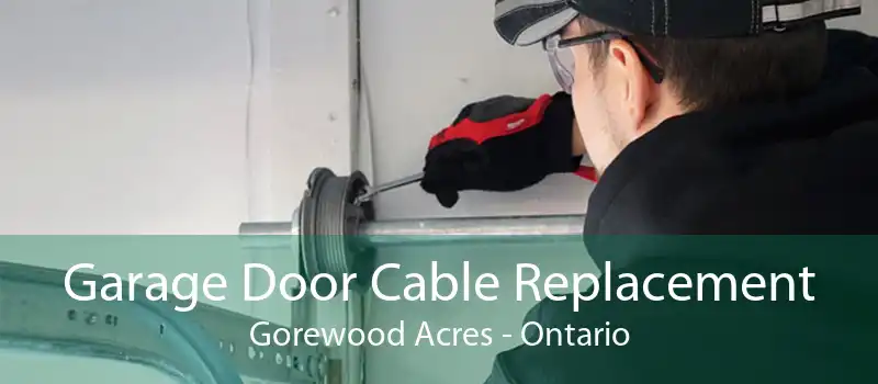 Garage Door Cable Replacement Gorewood Acres - Ontario