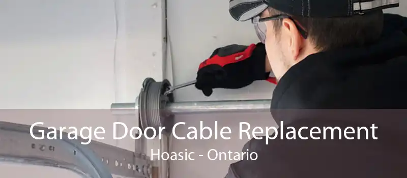 Garage Door Cable Replacement Hoasic - Ontario