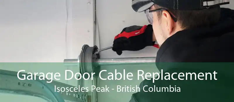 Garage Door Cable Replacement Isosceles Peak - British Columbia