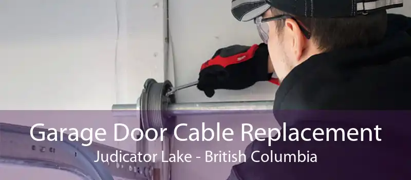 Garage Door Cable Replacement Judicator Lake - British Columbia
