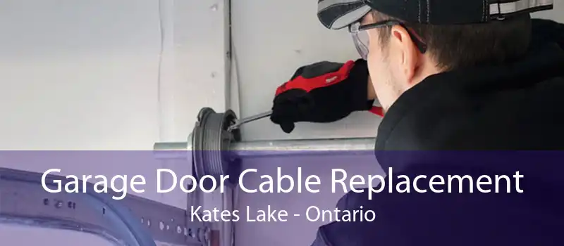 Garage Door Cable Replacement Kates Lake - Ontario
