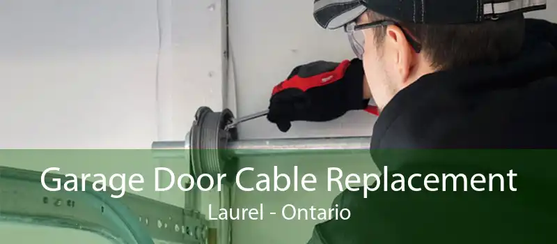 Garage Door Cable Replacement Laurel - Ontario