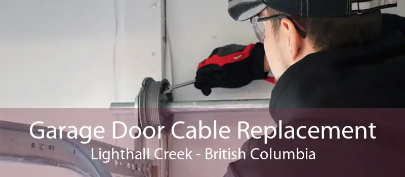 Garage Door Cable Replacement Lighthall Creek - British Columbia