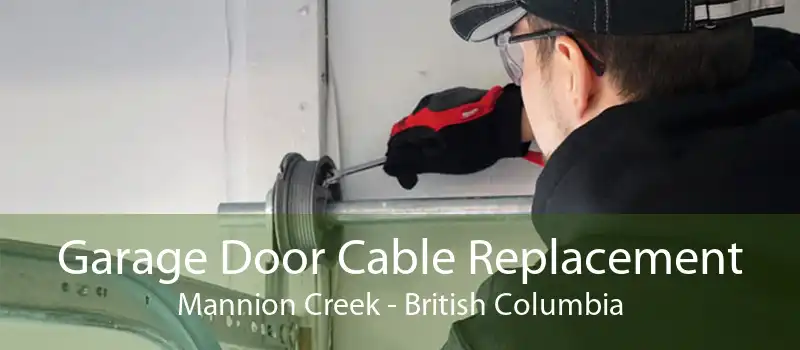 Garage Door Cable Replacement Mannion Creek - British Columbia