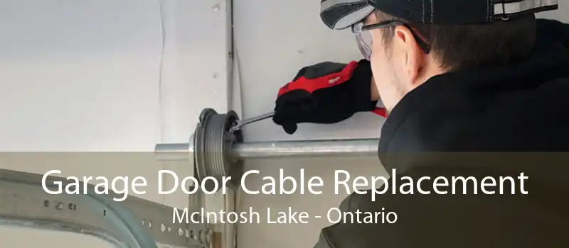 Garage Door Cable Replacement McIntosh Lake - Ontario