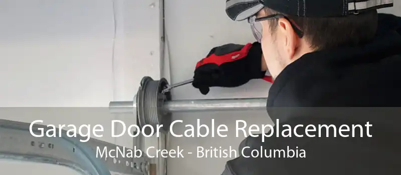 Garage Door Cable Replacement McNab Creek - British Columbia