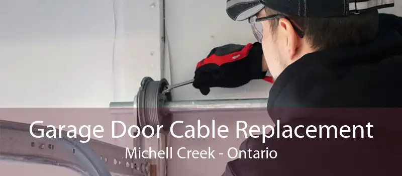 Garage Door Cable Replacement Michell Creek - Ontario