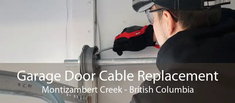 Garage Door Cable Replacement Montizambert Creek - British Columbia