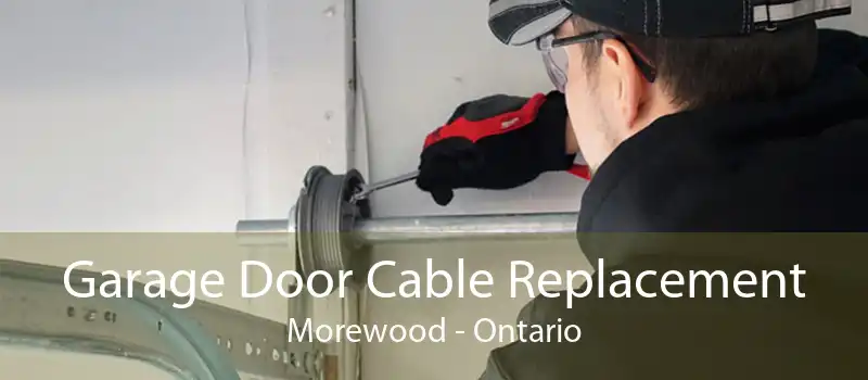 Garage Door Cable Replacement Morewood - Ontario