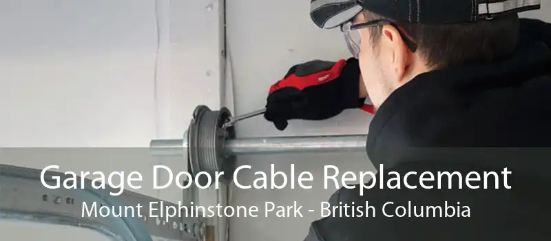 Garage Door Cable Replacement Mount Elphinstone Park - British Columbia