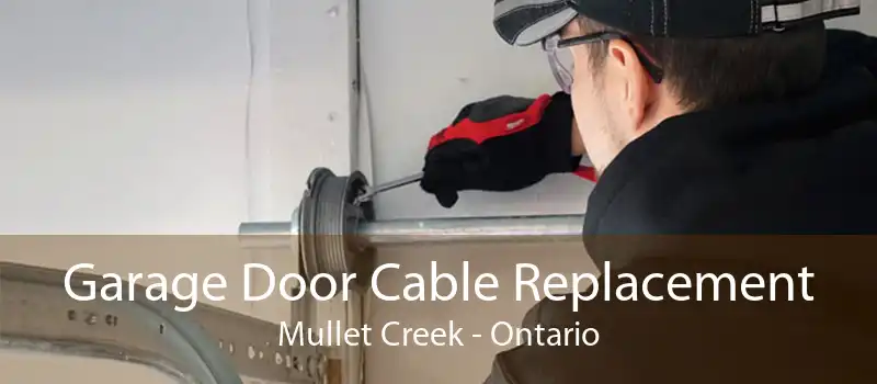 Garage Door Cable Replacement Mullet Creek - Ontario