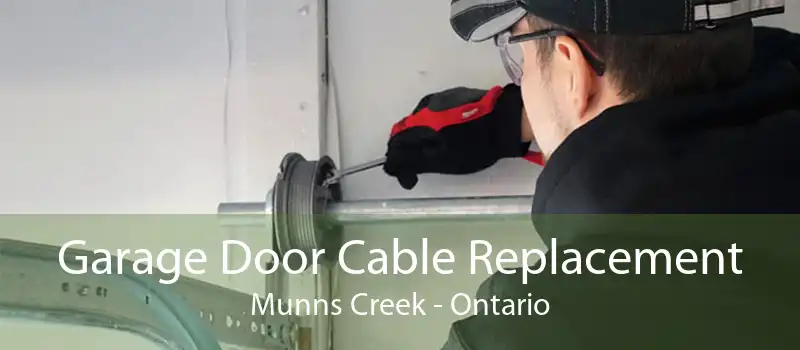 Garage Door Cable Replacement Munns Creek - Ontario