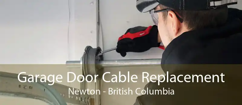 Garage Door Cable Replacement Newton - British Columbia